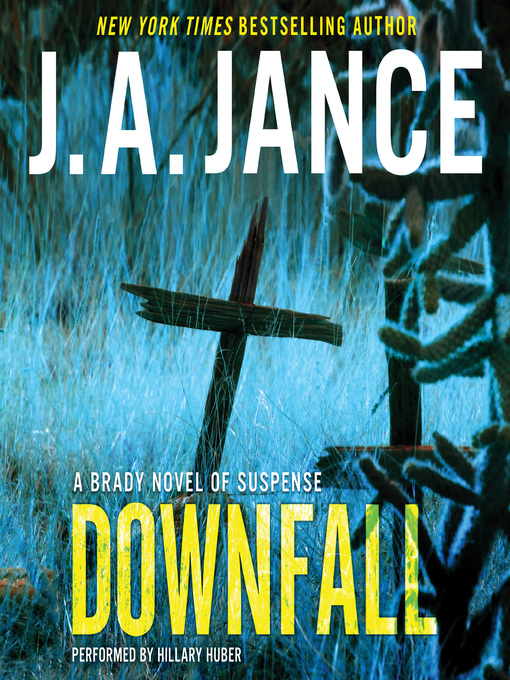 Title details for Downfall by J. A. Jance - Wait list